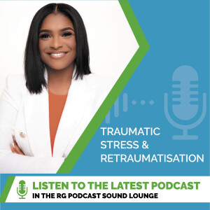 Understanding Traumatic Stress and Retraumatisation in Our Community