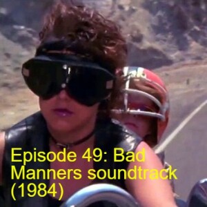 Episode 49: Bad Manners (aka Growing Pains) soundtrack (1984)