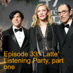 Episode 33: ’Latte’ Listening Party part one