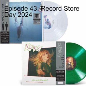 Episode 43: Record Store Day 2024