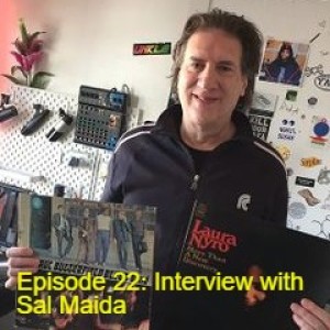 Episode 22: Interview with Sal Maida