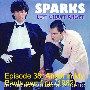 Episode 38: Angst In My Pants part four (1982)