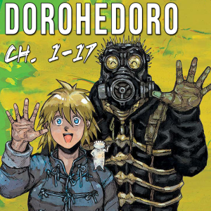 Episode 2: Dorohedoro (Ch. 1 - 17)