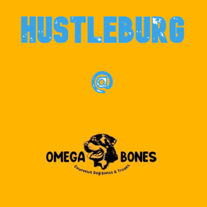 Hustleburg #87 - Omega Bones and Treats