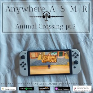 ASMR Animal Crossing pt3, whispered