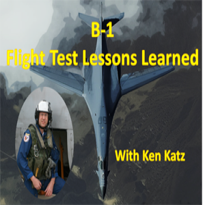 EP 41 – B-1 Flight Test Lessons Learned (Part 1)