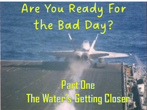 cover of episode EP 45 - Are You Ready For the Bad Day? Part One - The Water’s Getting Closer