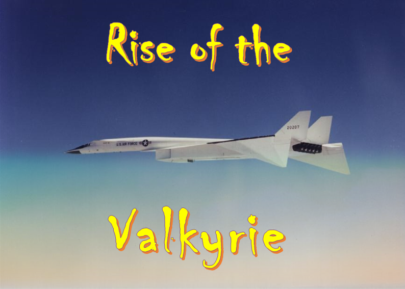 cover of episode EP27 - Rise of the Valkyrie - First flight of the XB-70