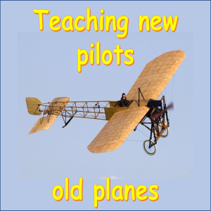EP 36 - Teaching New Pilots Old Planes