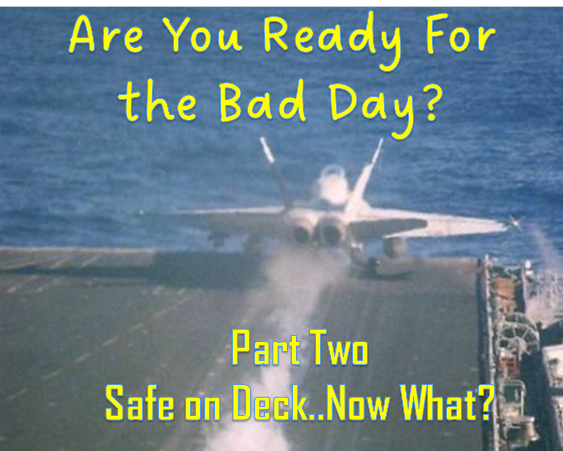 cover of episode EP 46 - Are You Ready For the Bad Day? Part Two - Safe on Deck...Now What?