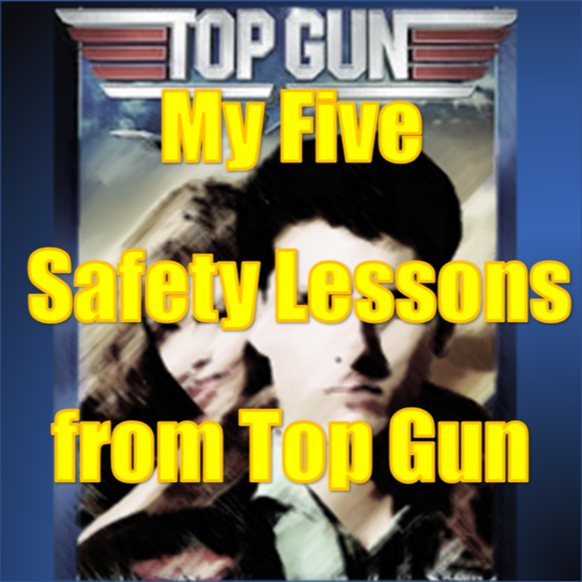 cover of episode EP 30 - My Five Safety Lessons from Top Gun