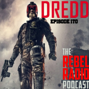 EPISODE 170: DREDD