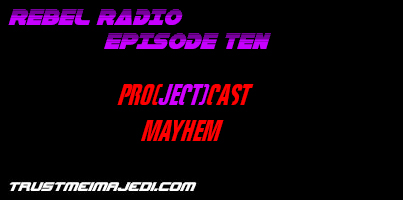 EPISODE TEN: PRO(JECT)CAST MAYHEM