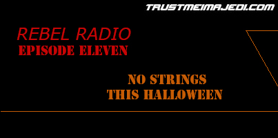 EPISODE ELEVEN: NO STRINGS THIS HALLOWEEN