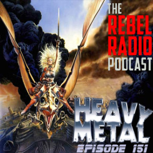 EPISODE 151 -  HEAVY METAL