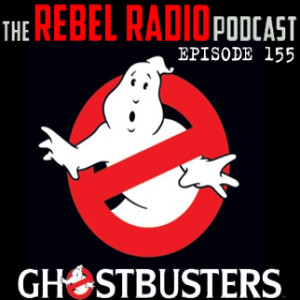 EPISODE 155: GHOSTBUSTERS