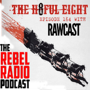 EPISODE164: THE HATEFUL EIGHT