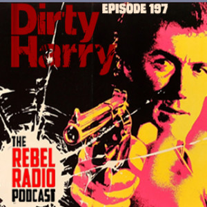 EPISODE 197: DIRTY HARRY