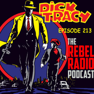 EPISODE 213: DICK TRACY