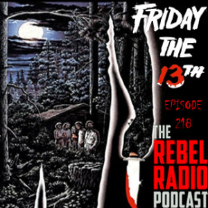 EPISODE 218: FRIDAY THE 13TH