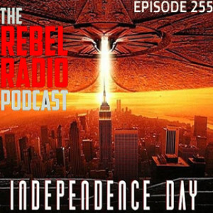 EPISODE 255: INDEPENDENCE DAY