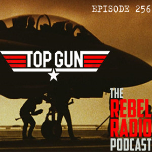 EPISODE 256: TOP GUN