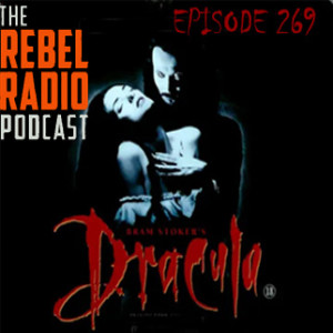 EPISODE 269: BRAM STOKER‘S DRACULA