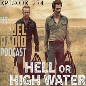 EPISODE 274: HELL OR HIGH WATER