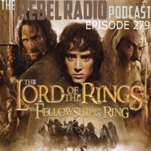 EPISODE 279: THE LORD OF THE RINGS - THE FELLOWSHIP OF THE RING