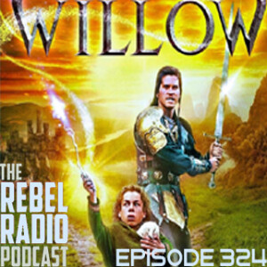 EPISODE 324: WILLOW