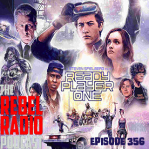 EPISODE 356: READY PLAYER ONE