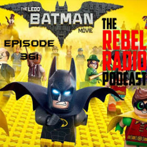 EPISODE 361: THE LEGO BATMAN MOVIE
