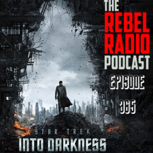 EPISODE 365: STAR TREK INTO DARKNESS