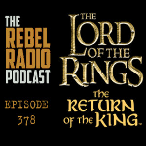 EPISODE 378: THE LORD OF THE RINGS - THE RETURN OF THE KING
