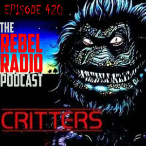 EPISODE 420: CRITTERS