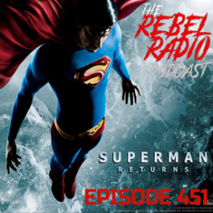 EPISODE 451: SUPERMAN RETURNS