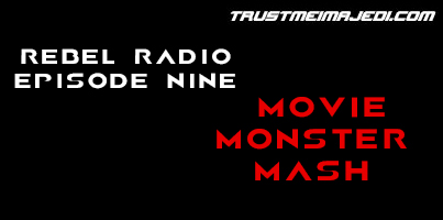 EPISODE NINE: MOVIE MONSTER MASH