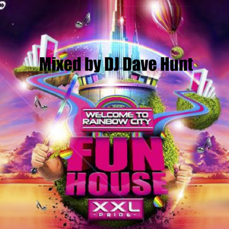 FunHouse Pride XXL 2016 live by DJ Dave Hunt