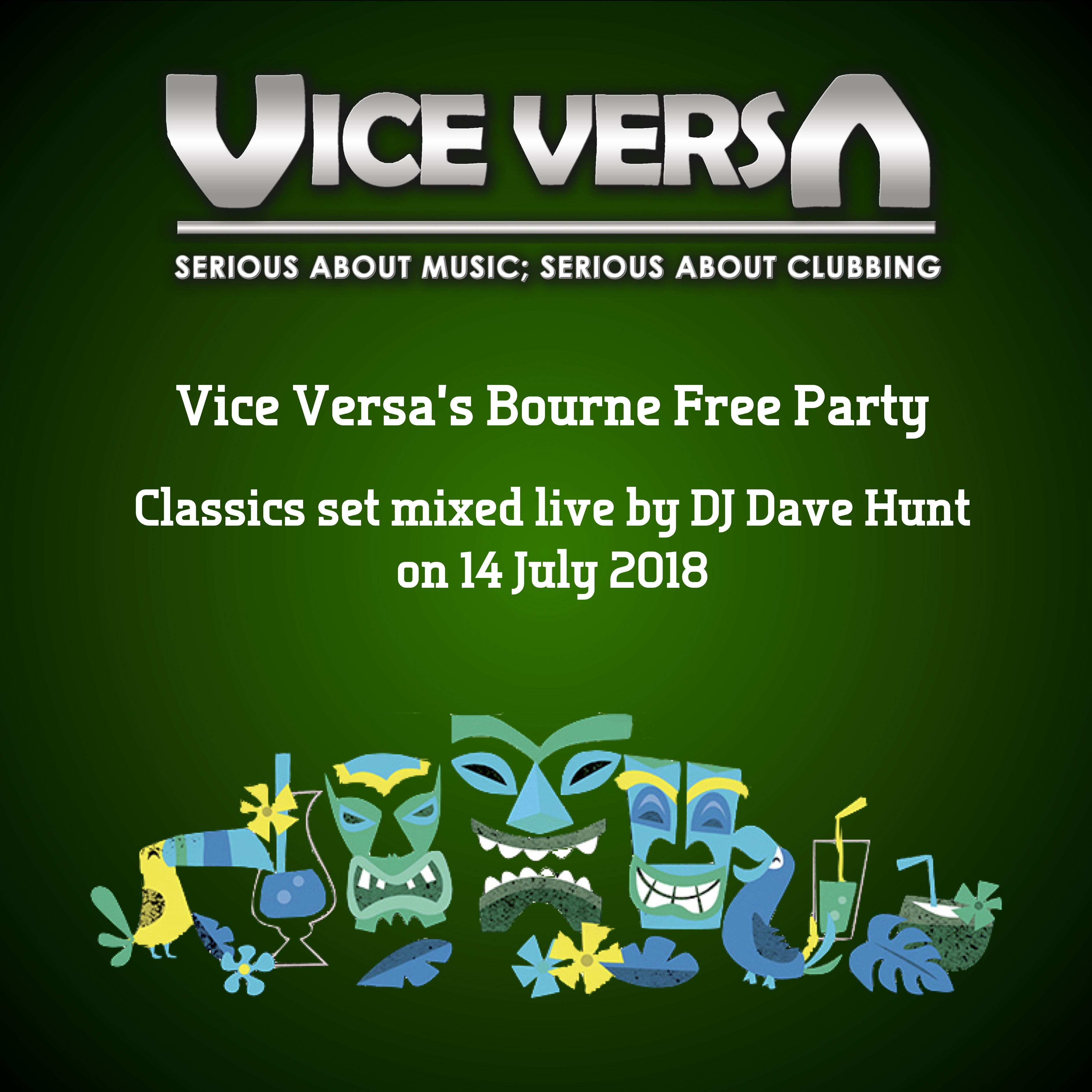 Vice Versa Bourne Free 2018 classics set mixed live by DJ Dave Hunt