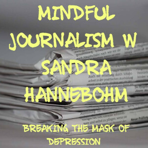 Mindful Journalism with Sandra Hannebohm