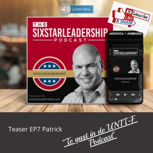 Patrick Coopmans te gast bij de Unit-F Podcast. Over leiderschap, bedrijfsleven, vuurgevechten, het leven.