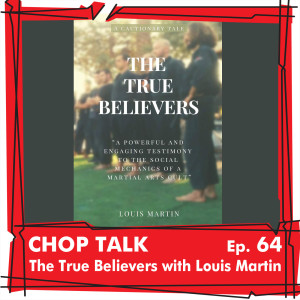 CT064 - Louis Martin: The True Believers