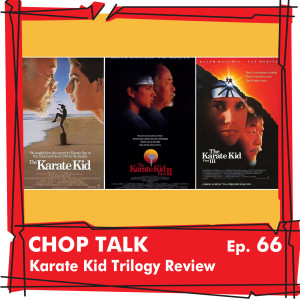 CT066 - Karate Kid Trilogy Review