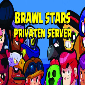 Privaten Server Brawl Stars