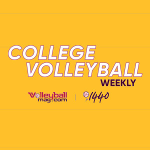 Episode 8: College Volleyball Weekly, 2/24/20