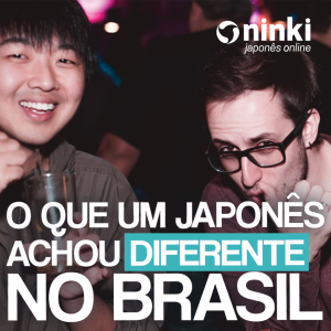AS IMPRESSÕES DO BR POR UM JAPONÊS, E AS DO JAPÃO POR UM BR | PODCAST FURANGO NINJA #005 - PARTE 1