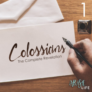 The Complete Revelation 1.0 - Colossians 1a