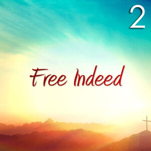 Free Indeed - 2