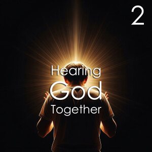 Hearing God Together 2