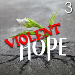 Violent Hope - 3